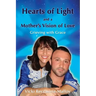 Hearts of Light and a Mother's Vision of Love