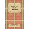 How to Play Canasta