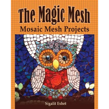 The Magic Mesh - Mosaic Mesh Projects