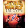 Jedi vs. Sith: Star Wars: The Essential Guide to the Force