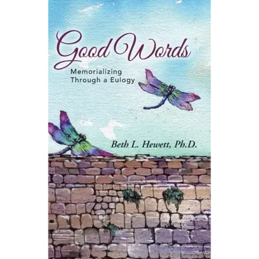 Good Words: Memorializing Through a Eulogy