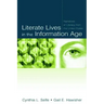 Literate Lives in the Information Age: Narratives of Literacy From the United States