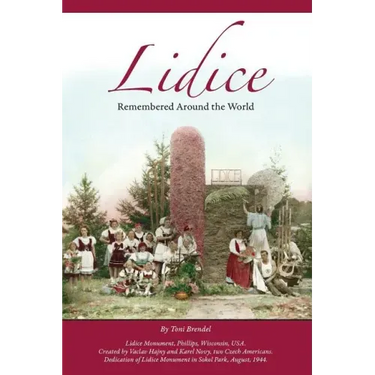 Lidice: Remembered Around the World