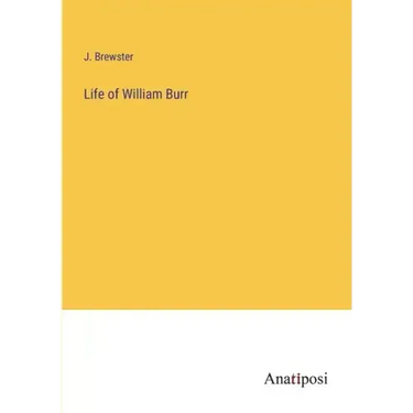 Life of William Burr