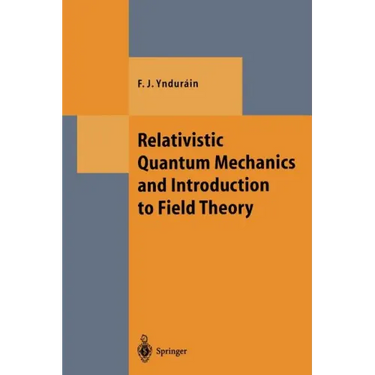Relativistic Quantum Mechanics and Introduction to Field Theory