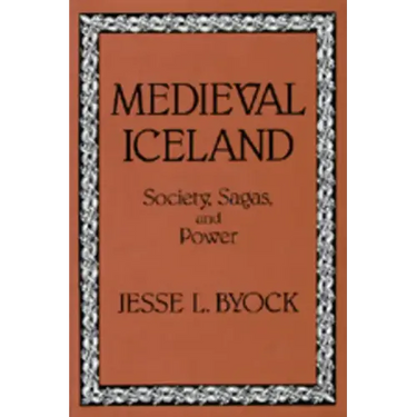 Medieval Iceland: Society, Sagas, and Power
