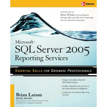 Microsoft SQL Server 2005 Reporting Services