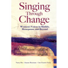Singing Through Change: Women's Voices in Midlife, Menopause, and Beyond