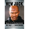 New Jack: Memoir of a Pro Wrestling Extremist