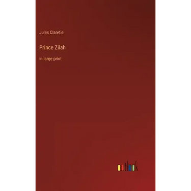 Prince Zilah: in large print