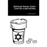 Spiritual Xanax: God's cure for a sad society