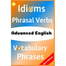 Advanced English: Idioms, Phrasal Verbs, Vocabulary and Phrases: 700 Expressions of Academic Language