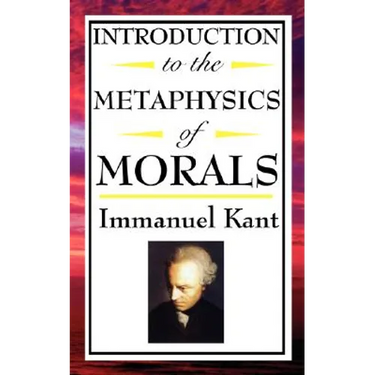 Introduction to the Metaphysic of Morals