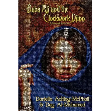 Baba Ali and the Clockwork Djinn: A Steampunk Faerie Tale