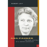 Ana Pauker: The Rise and Fall of a Jewish Communist