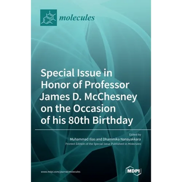 Special Issue in Honor of Professor James D. McChesney on the Occasion of His 80th Birthday