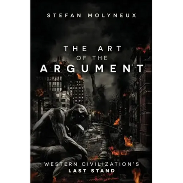 The Art of The Argument: Western Civilization's Last Stand