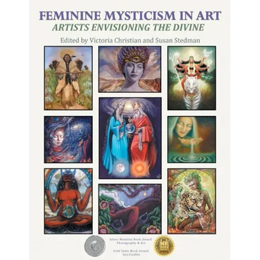 Feminine Mysticism in Art: Artists Envisioning the Divine