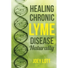 Healing Chronic Lyme Disease Naturally