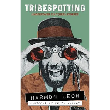 Tribespotting: Undercover Cult(ure) Stories