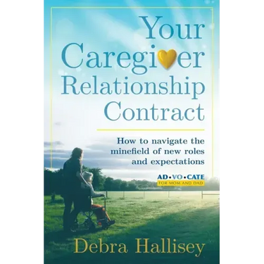 Your Caregiver Relationship Contract: How to navigate the minefield of new roles and expectations