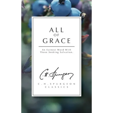 All of Grace: An Earnest Word with Those Seeking Salvation