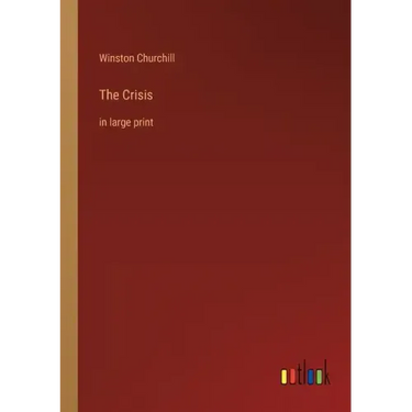 The Crisis: in large print