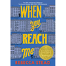 When You Reach Me: (Newbery Medal Winner)