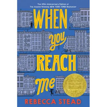 When You Reach Me: (Newbery Medal Winner)