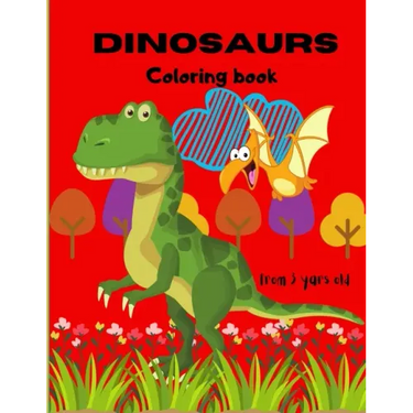 Dinosaurs Coloring Book: From 3 Years Old