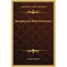 Metaphysical Bible Dictionary