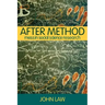 After Method: Mess in Social Science Research