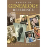 Basics of Genealogy Reference: A Librarian's Guide