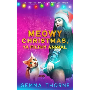 Meowy Christmas, Ya Filthy Animal