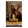 The Birds' Christmas Carol (With Original Illustrations): Children's Classic