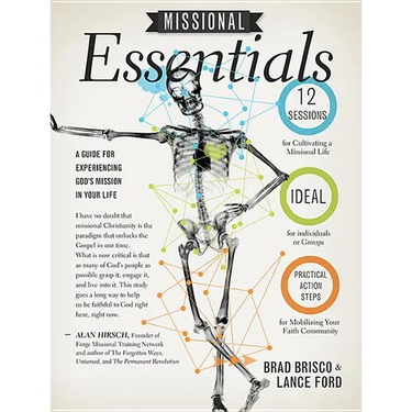 Missional Essentials: A Guide for Experiencing God's Mission in Your Life