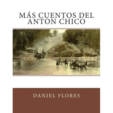 Más Cuentos del Anton Chico