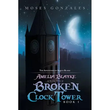 Amelia Blayke and the Broken Clock Tower