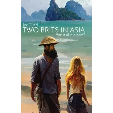 Two Brits In Asia: Was it all a dream?