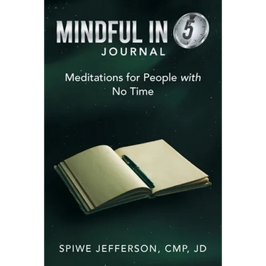 Mindful in 5 Journal: Meditations for People with No Time
