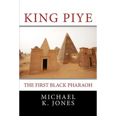 King Piye: The First Black Pharaoh