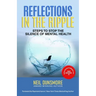 Reflections in the Ripple: Steps to Stop the Silence of Mental Health