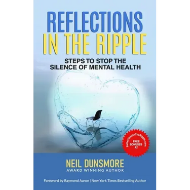 Reflections in the Ripple: Steps to Stop the Silence of Mental Health