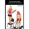 The Funniest People in Neighborhoods: 250 Anecdotes