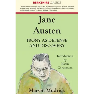 Jane Austen: Irony as Defense and Discovery