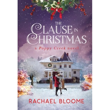 The Clause in Christmas: A Poppy Creek Novel