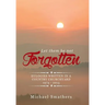 Let Them Be Not Forgotten: Eulogies Written in a Country Churchyard 1974 - 2015