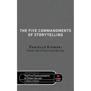 The Five Commandments of Storytelling