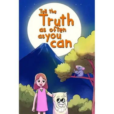 Tell the Truth as Often as You Can