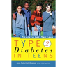 Type 2 Diabetes in Teens: Secrets for Success